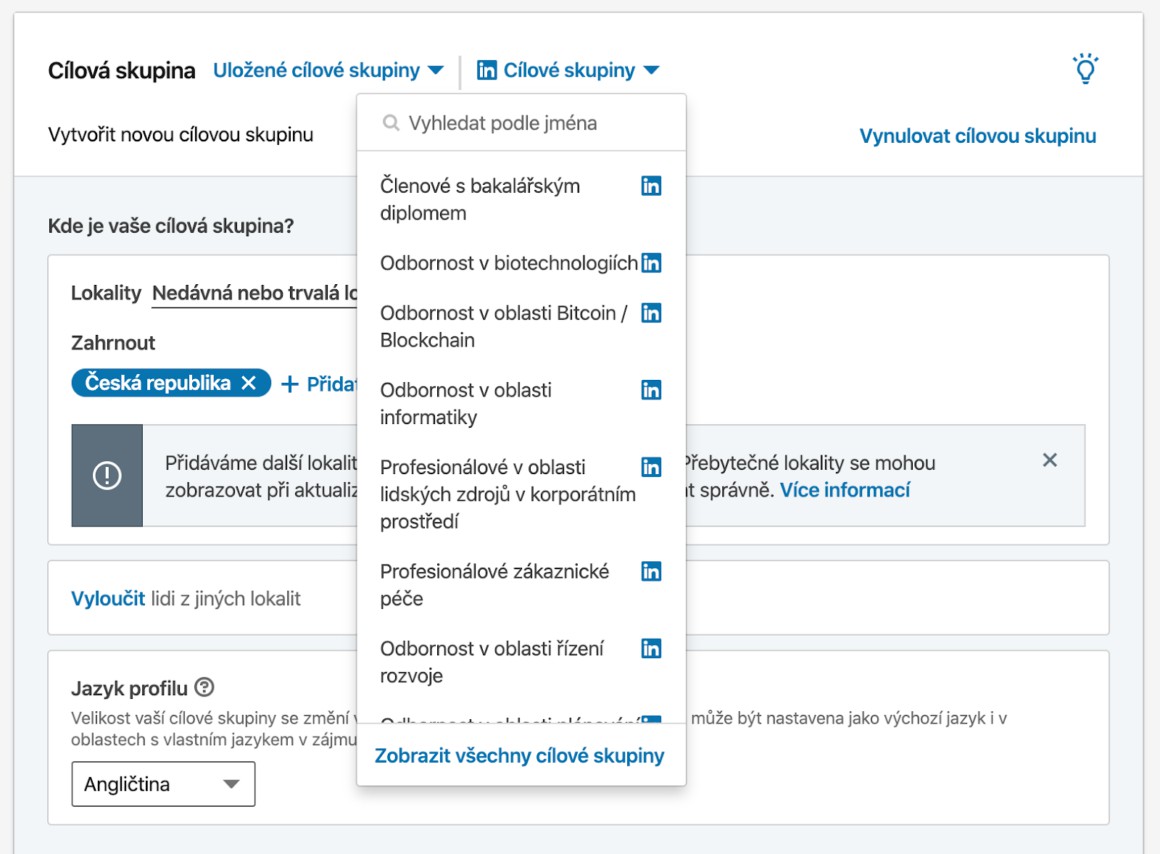 U cílové skupiny si nejprve projděte veškeré možnosti LinkedIn reklamy, teprve poté se pokuste vybrat cílovou skupinu, která bude odpovídat vaší cílové skupině, na kterou chcete reklamu cílit.