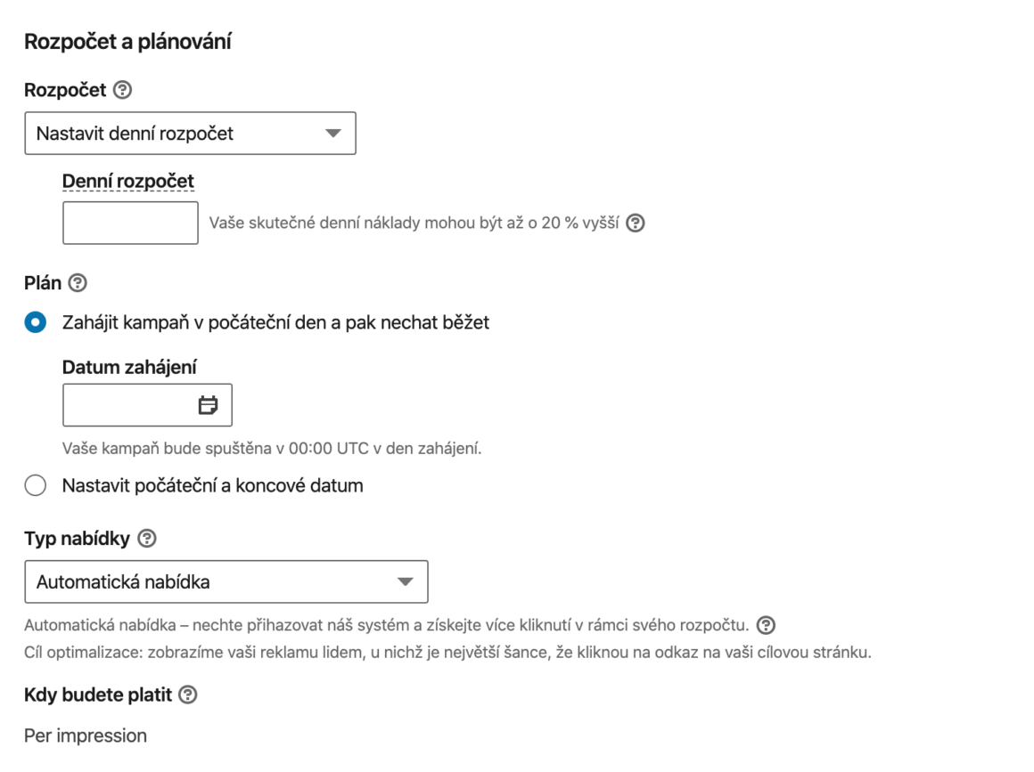 Vždy raději nastavuji reklamu se záchrannou brzdou, což je celkový budget. K němu dávám denní budget, který se vypočítám tak, abych věděl, kdy mi má kampaň končit. 