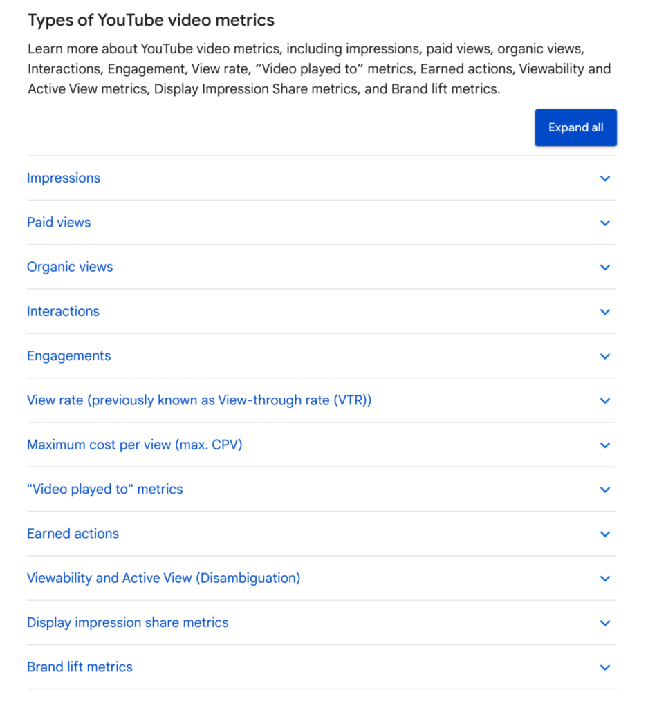 YouTube ads mají sepsány veškeré metriky do detailu tak jako jiné reklamní kanály, nicméně čas od času se mohou měnit, je dobré tedy pravidelně sledovat.