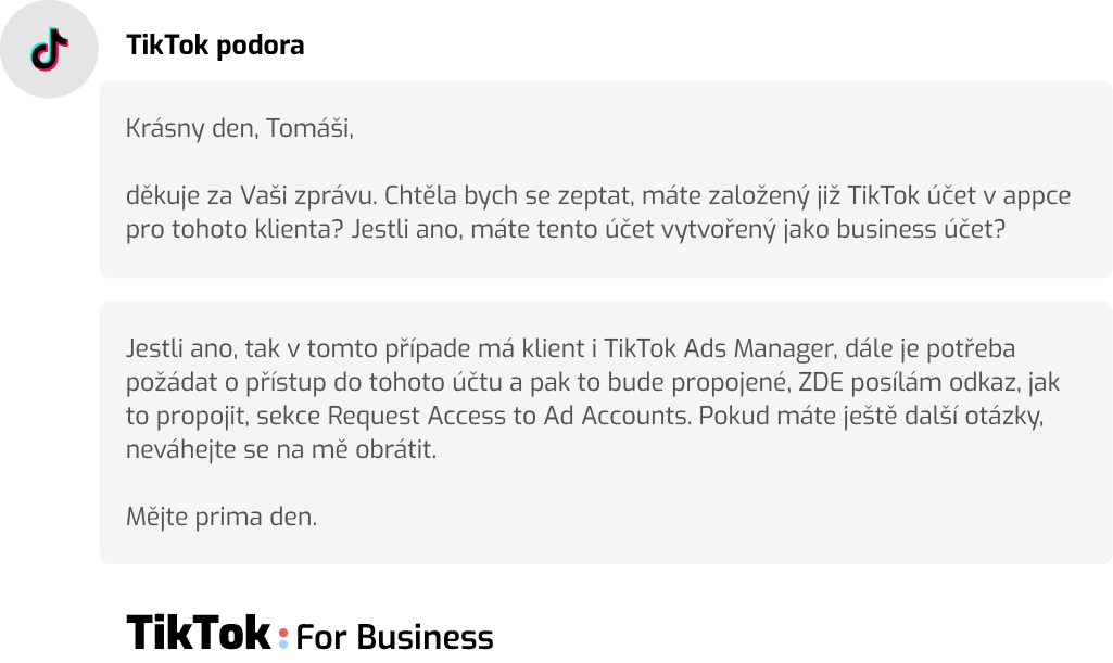 Některé zprávy od TikTok podpory vypadaly nadějně, dokonce to vypadalo, že to nakonec vyřešíme tak, že založíme TikTok Business Center i na Slovensku, ale nakonec se to ukázalo jako mylné. Tahle případová studie TikTok reklamy nemusela vůbec vzniknout...