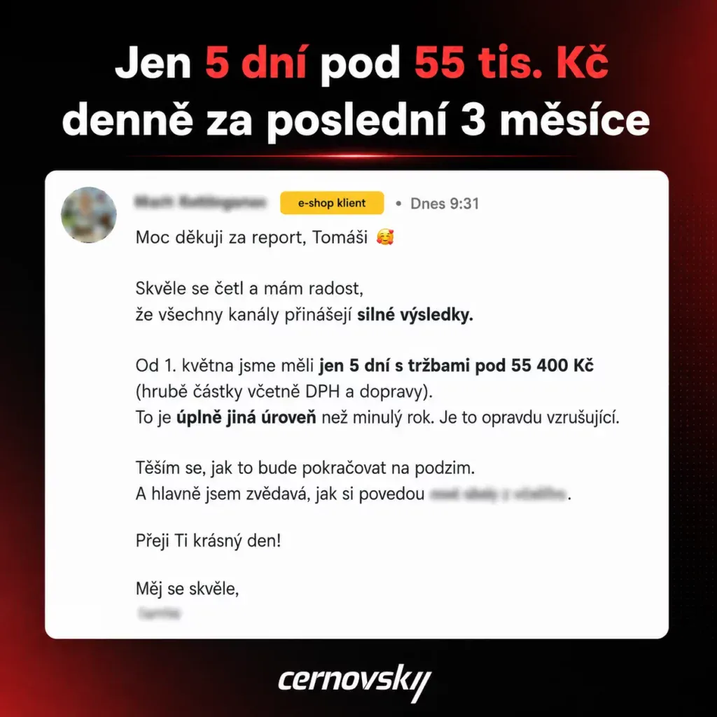 Online marketingová agentura Cernovsky — zpráva od klientky: jen 5 dní s tržbami pod 55 400 Kč za poslední 3 měsíce; originální screenshot komunikace s klientkou