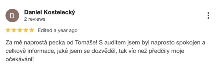 Recenze na online marketingovou agenturu Cernovsky od Daniela Kosteleckého (5/5 hvězdiček): „Za mě naprostá pecka od Tomáše! S auditem jsem byl naprosto spokojen a celkově informace, jaké jsem se dozvěděl, tak víc než předčily moje očekávání!“